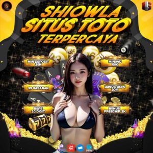 SHIOWLA, Situs Toto Terpercaya & Situs Togel Viral Masa Kini